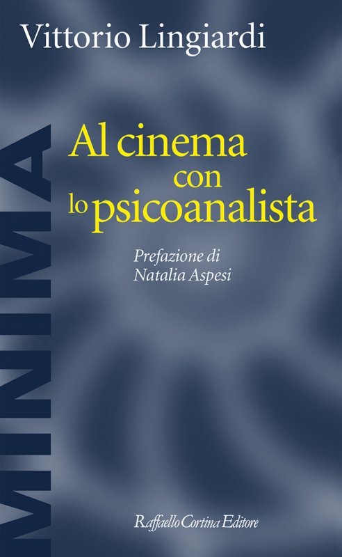 Vittorio Lingiardi – “Al cinema con lo psicanalista” (12.12.2020)